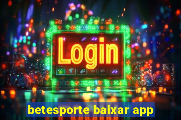 betesporte baixar app